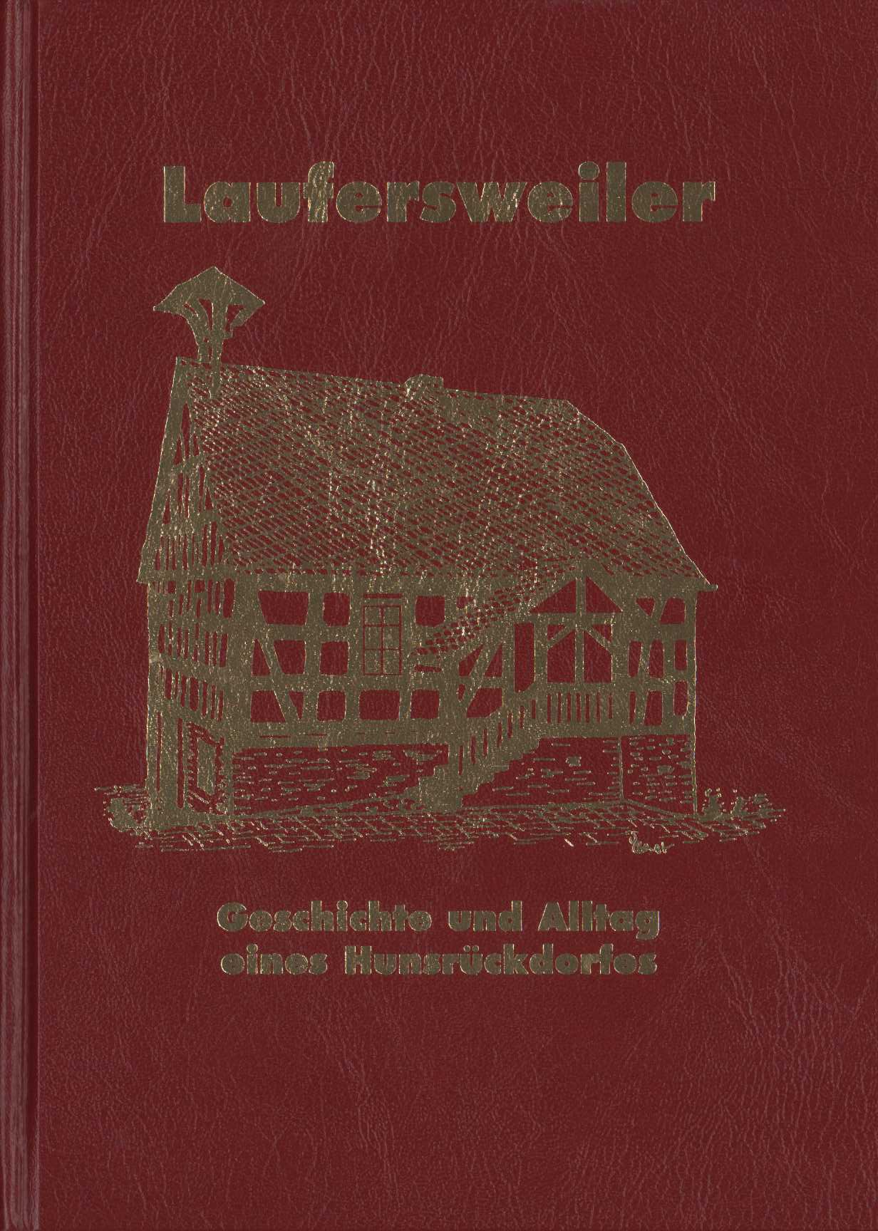 Fritz Schellack, Laufersweiler. Geschichte und Alltag eines Hunsrückdorfes (1994)